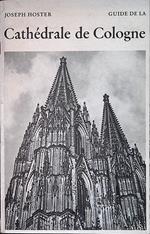 Guide de la Cathedrale de Cologne