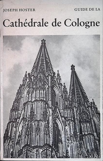 Guide de la Cathedrale de Cologne - copertina