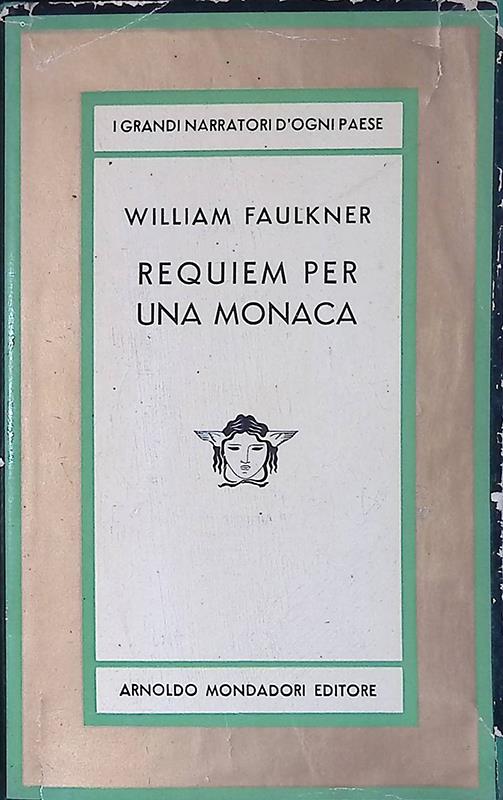 Requiem per una monaca - Faulkner William - Mondadori - William Faulkner - copertina