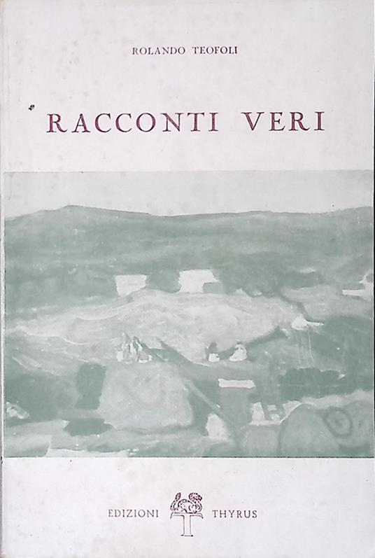 Racconti veri - Rolando Teofoli - copertina