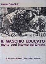 Il maschio educato. Molte voci intorno ad Oreste