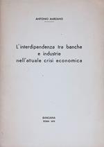 L' interdipendenza tra banche e industrie nell'attuale crisi economica - Estratto