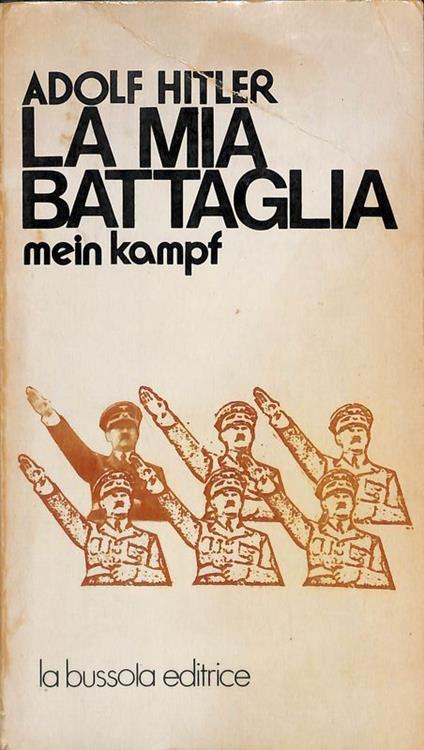 La mia battaglia. Mein kampf - Adolf Hitler - copertina