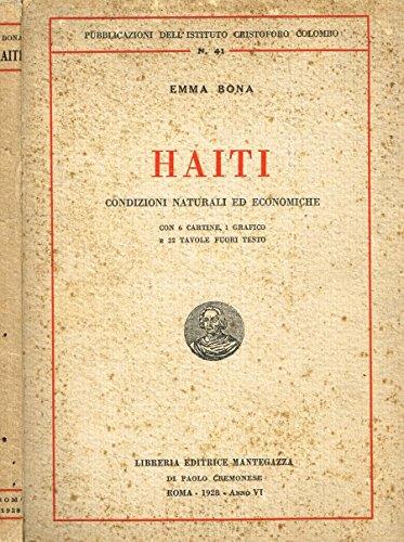 HAITI. Condizioni naturali ed economiche - Emma Bona - copertina