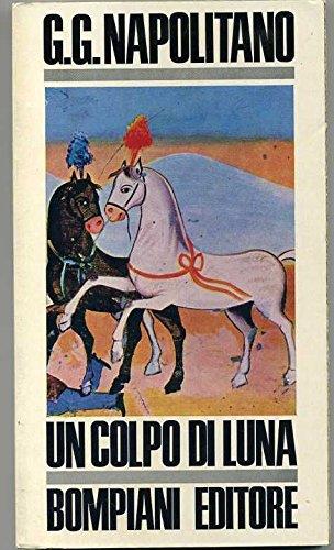 Un colpo di luna - Gian Gaspare Napolitano - copertina