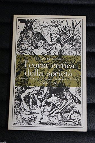 Teoria critica della società - Sergio Checconi - Edizione Calderini 1970 - Sergio Checconi - copertina