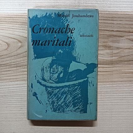 Cronache maritali e Nuove cronache maritali - Marcel Jouhandeau - copertina