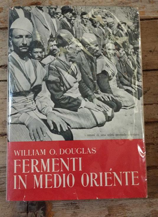 Fermenti in medio Oriente - William O. Douglas - copertina