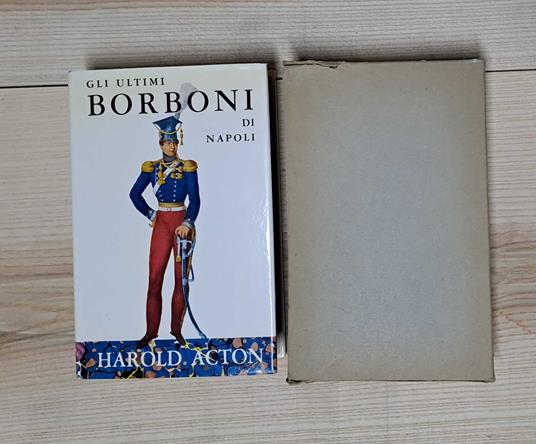 Gli ultimi Borboni di Napoli - Harold Acton - copertina