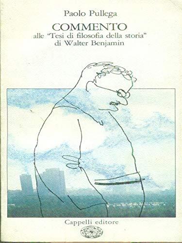 Commento alle "Tesi di filosofia della storia" di Walter Benjamin - Paolo Pullega - copertina