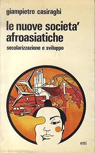 Le nuove società afroasiatiche: secolarizzazione e sviluppo - copertina