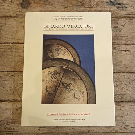 Gerardo Mercatore. Sulle tracce di geografi e viaggiatori nelle Marche - copertina