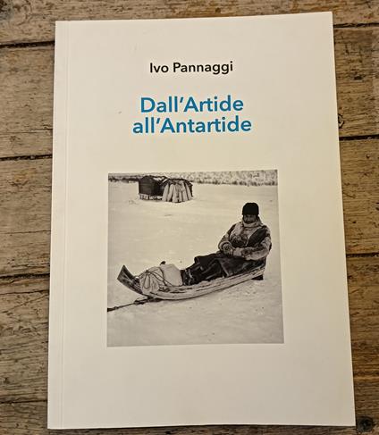 Dall'Artide all'Antartide - Ivo Pannaggi - copertina