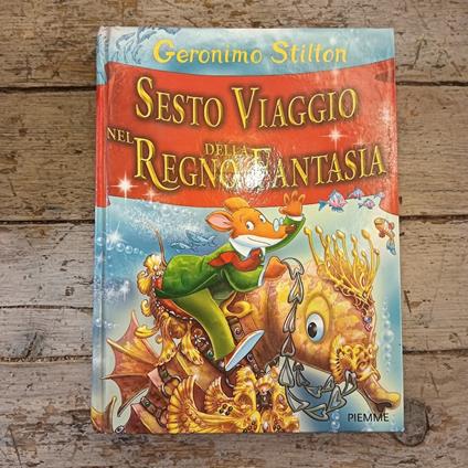 Sesto Viaggio nel Regno della Fantasia - Geronimo Stilton - copertina