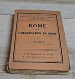 Rome et l'organisation du droit