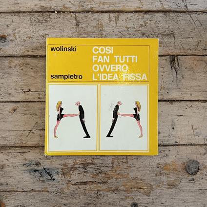 Così fan tutti ovvero l'idea fissa - Wolinski - copertina