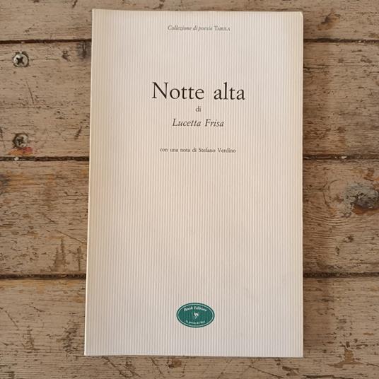 Notte alta (1990-1996) - Lucetta Frisa - copertina