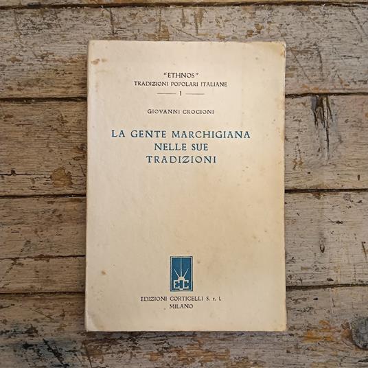 La gente marchigiana nelle sue tradizioni - Giovanni Crocioni - copertina