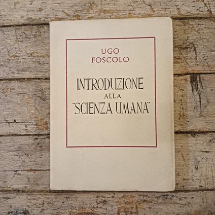 Introduzione alla Scienza Umana - Ugo Foscolo - copertina