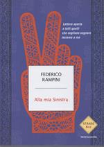 ALLA MIA SINISTRA - Lettera aperta a tutti quelli che vogliono sognare insieme a me (2011)