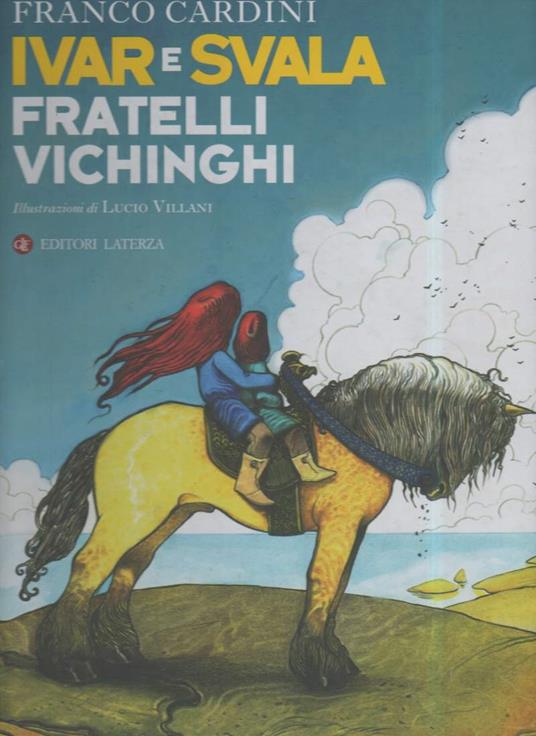 IVAR E SVALA fratelli vichinghi (2014) - Franco Cardini - copertina