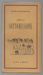 DELLA SOTTOMISSIONE (s.d.)