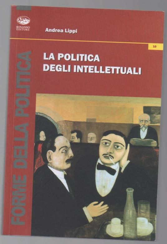 La Politica Degli Intellettuali (2012) - copertina