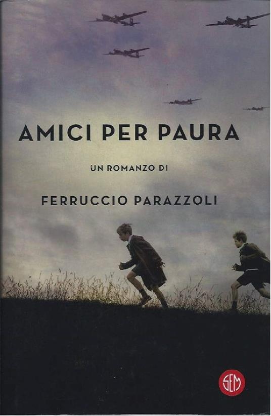 Amici Per Paura - Ferruccio Parazzoli - copertina