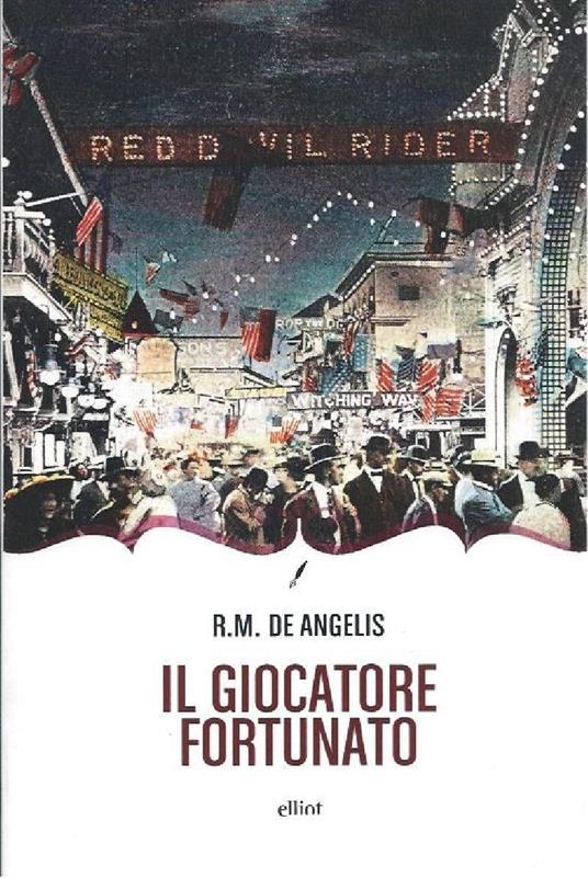 Il Giocatore Fortunato - Raoul Maria De Angelis - copertina