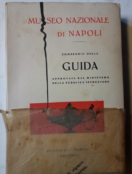 Museo Nazionale Di Napoli-Compendio Della Guida Approvata Dal Ministero Della Pubblica Istruzione - copertina