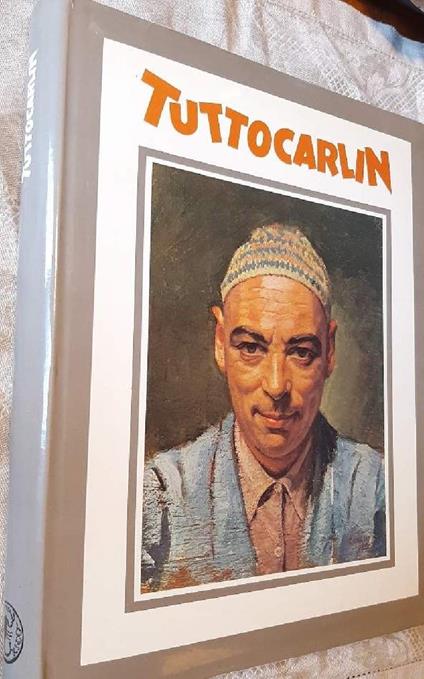 Tutto Carlin- Rassegna Delle Opere Di Carlo Bergoglio - copertina