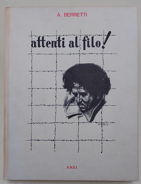 Attenti al filo!/Beware of fire/attention su barbelè - copertina