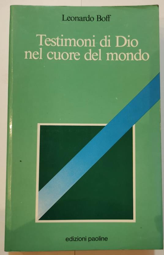 Testimoni di Dio nelcuore del mondo - Leonardo Boff - copertina