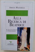 Alla ricerca di Beatrice-Il viaggio di Dante e l'Uomo moderno