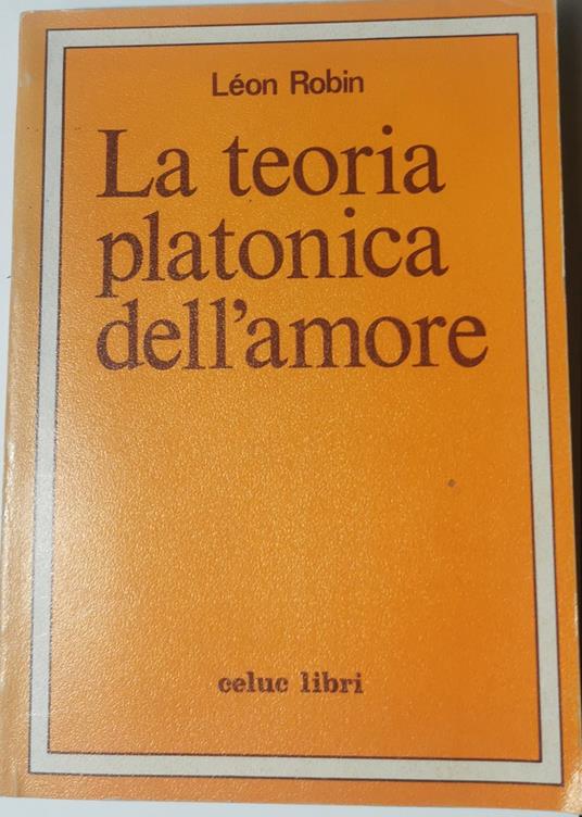 La teoria platonica dell'amore - Léon Robin - copertina