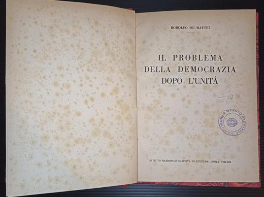 Il problema della democrazia dopo l'Unità - Rodolfo De Mattei - copertina