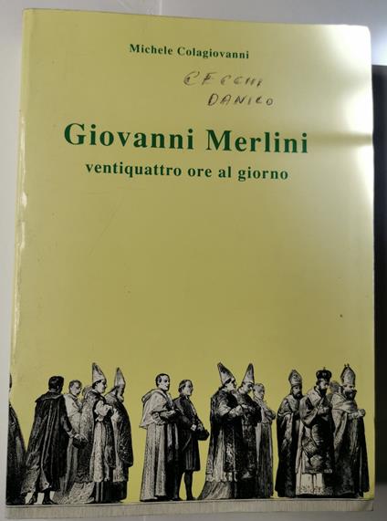 Giovanni Merlini - ventiquattro ore al giorno - Michele Colagiovanni - copertina