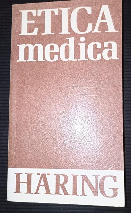 Etica medica - Bernhard Häring - copertina