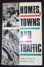 Homes, Towns and Traffic