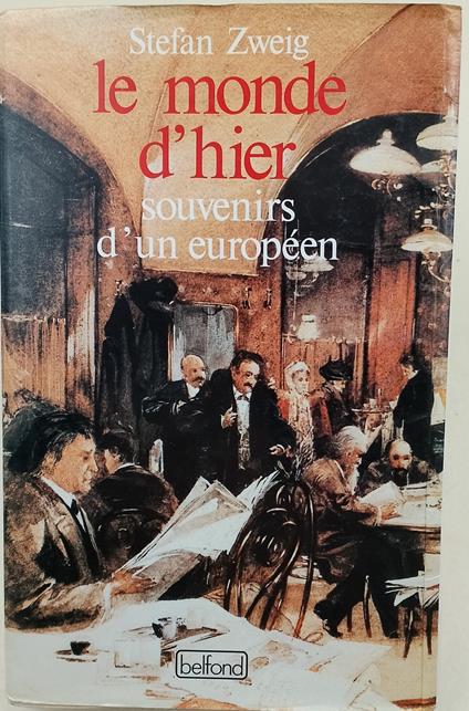 Le monde d'hier - souvenirs d'un européen - Stefan Zweig - copertina