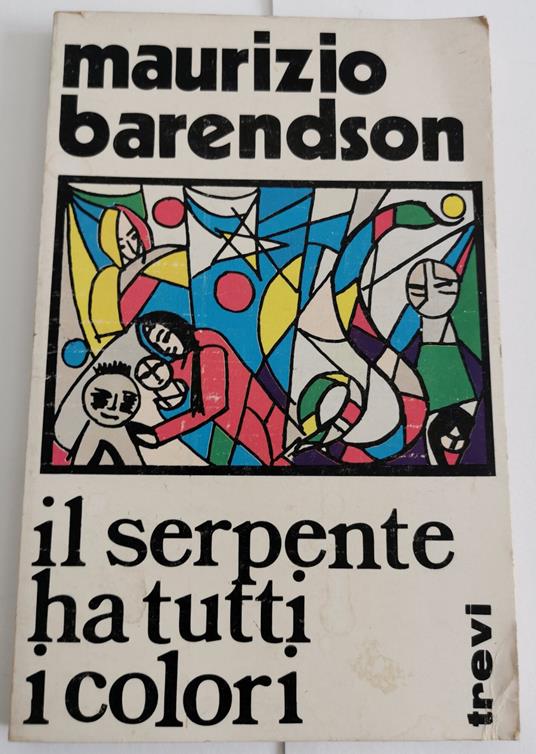 Il serpente ha tutti i colori - Maurizio Barendson - copertina