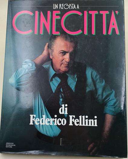 Un regista a Cinecittà - Federico Fellini - copertina