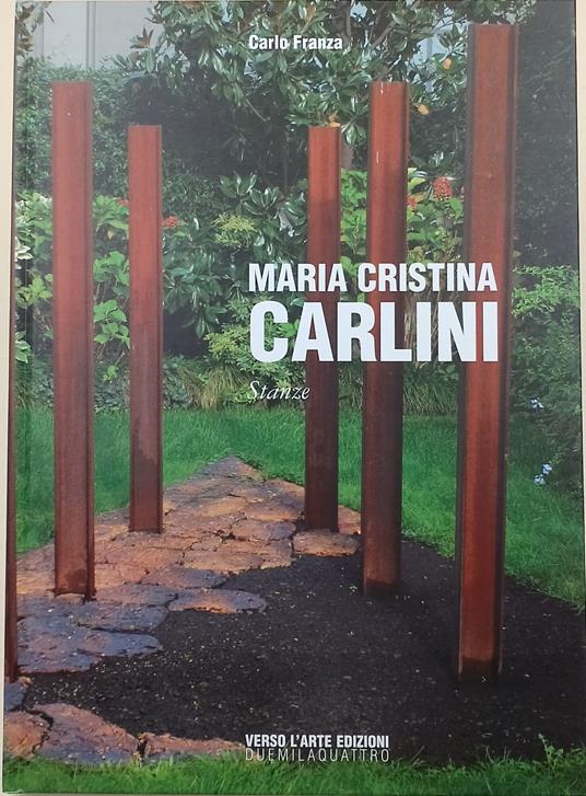 Maria Cristina Carlini-Stanze - Carlo Franza - copertina