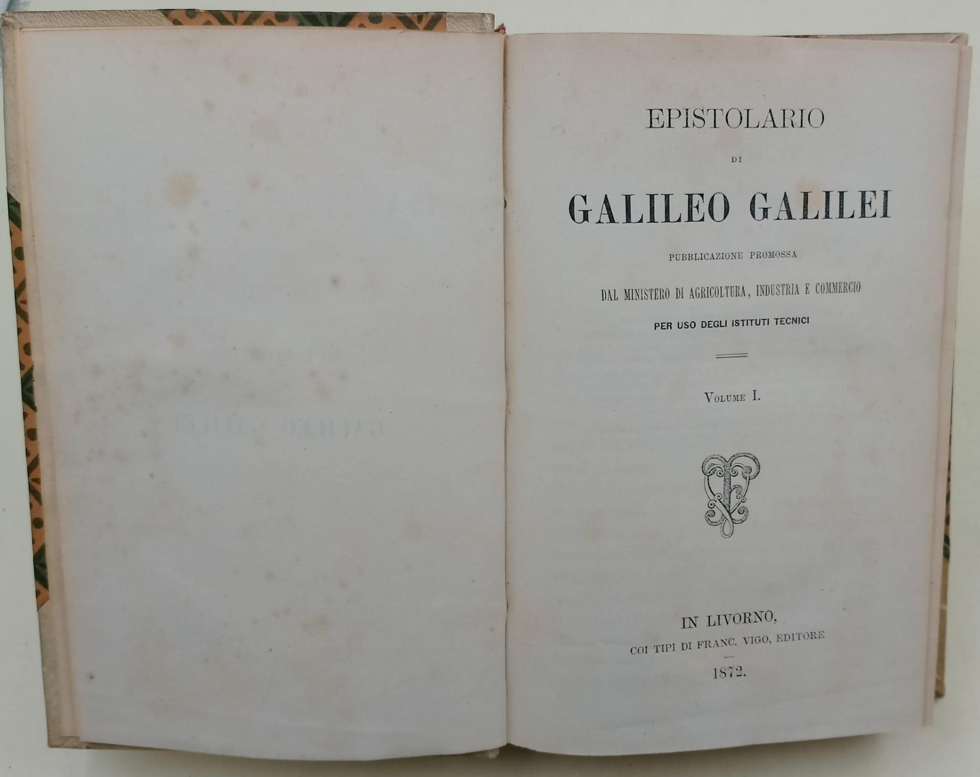 Epistolario Galileo Galilei per uso degli istituti tecnici- 2 voll. in 1