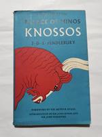 A handbook to the Palace of Minos Knossos , with its depencies