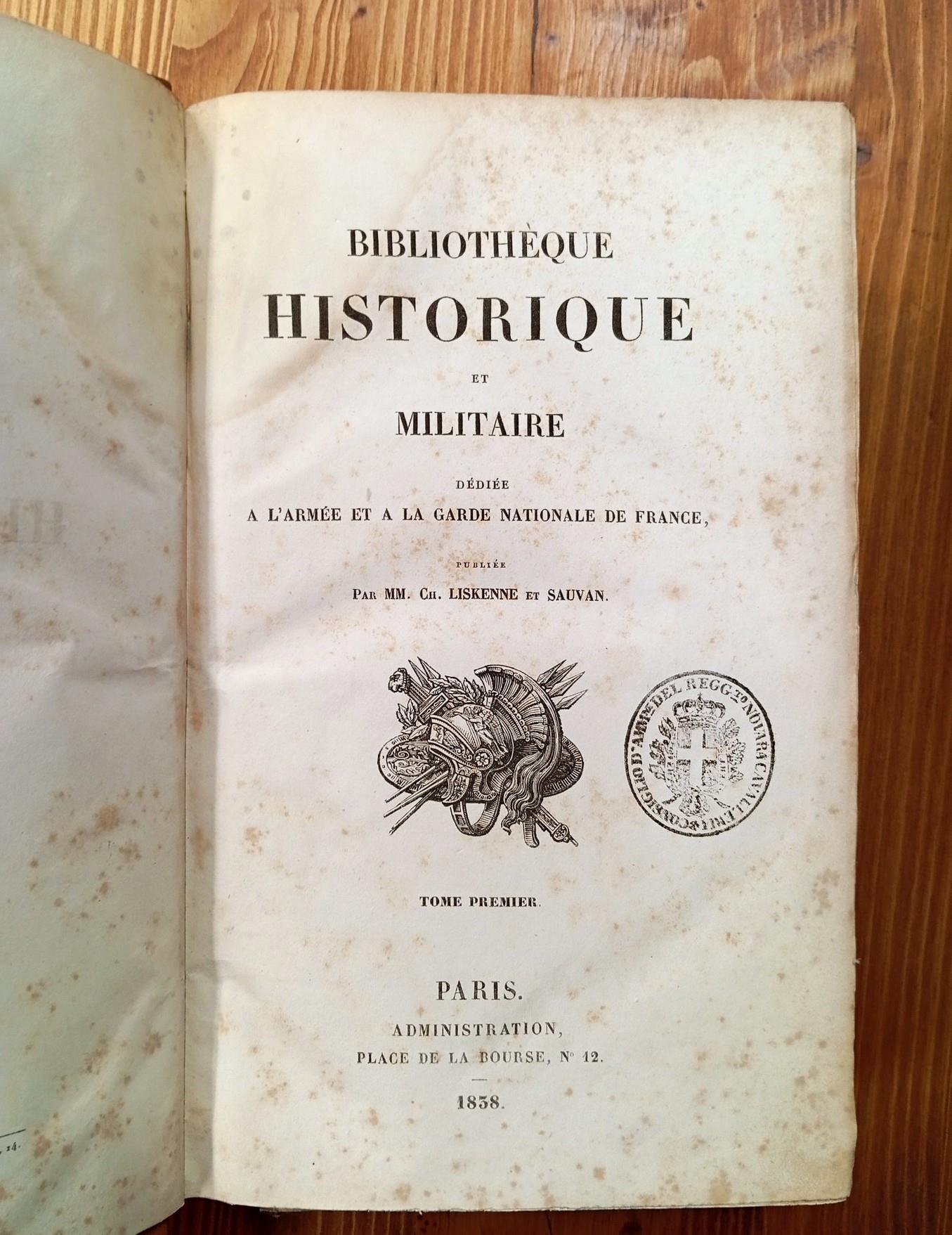 Bibliothèque historique et militaire dédiée à l'armée et à la Garde Nationale de France. Tomes I-V / Mémoires pour servir à l'histoire de France sous Napoléon