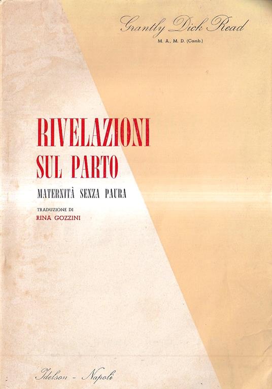 Rivelazioni sul parto (Maternità senza paura). I principii e la pratica del parto naturale - copertina