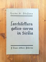 L' architettura gotico-sveva in Sicilia