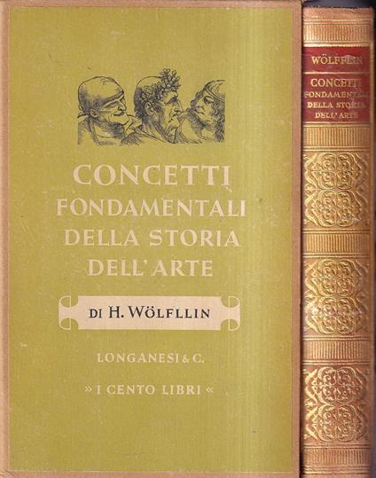 Concetti fondamentali della storia dell'arte. La formazione dello stile nell'arte moderna - Heinrich Wolfflin - copertina