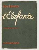 L' elefante. Commedia in tre atti